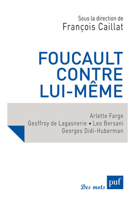 Foucault contre lui-même book