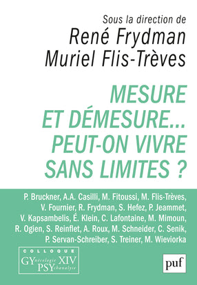 Mesure et démesure... : peut-on vivre sans limites ? book