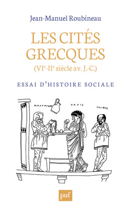 Les cités grecques : VIe-IIe siècle av. J.-C. : essai d'histoire sociale Politics & History
