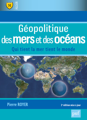 Géopolitique des mers et des océans : qui tient la mer tient le monde Business, Finance & Career