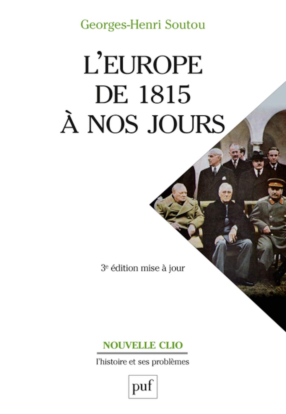 L'Europe de 1815 à nos jours Politics & History