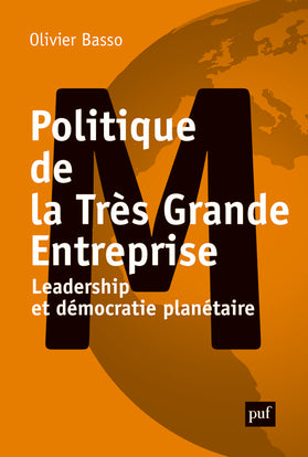 Politique de la très grande entreprise : leadership et démocratie planétaire Essays & Short Stories