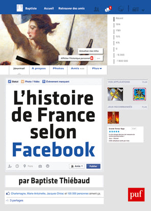 L'histoire de France selon Facebook Politics & History