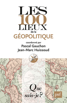 Les 100 lieux de la géopolitique Politics & History