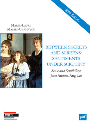 Between secrets and screens, sentiments under scrutiny : Sense and sensibility : Jane Austen, Ang Lee book
