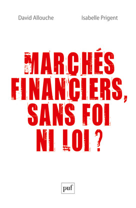 Marchés financiers, sans foi ni loi ? Business & Technology