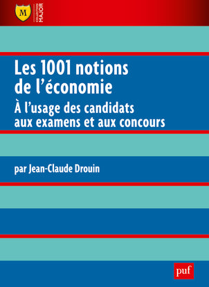 Les 1.001 notions de l'économie : à l'usage des candidats aux examens et aux concours Books