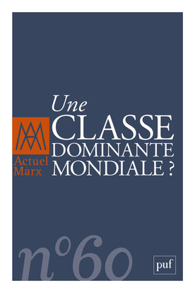 Actuel Marx, n° 60. Une classe dominante mondiale ? book