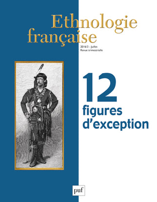 Ethnologie française, n° 3 (2016). 12 figures d'exception book