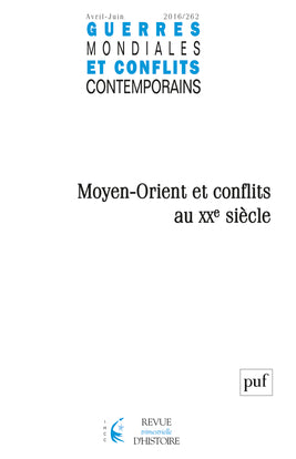 Guerres mondiales et conflits contemporains, n° 262. Moyen-Orient et conflits au XXe siècle book