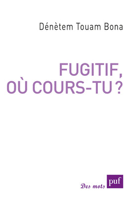 Fugitif, où cours-tu ? book