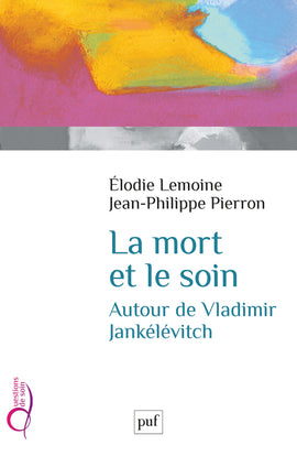 La mort et le soin : autour de Vladimir Jankélévitch book