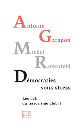 Démocraties sous stress : les défis du terrorisme global book