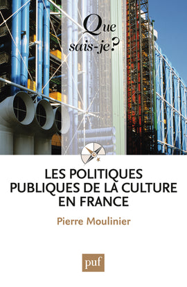 Les politiques publiques de la culture en France Social Sciences