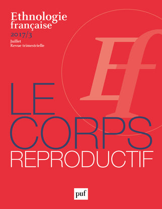 Ethnologie française, n° 3 (2017). Le corps reproductif book