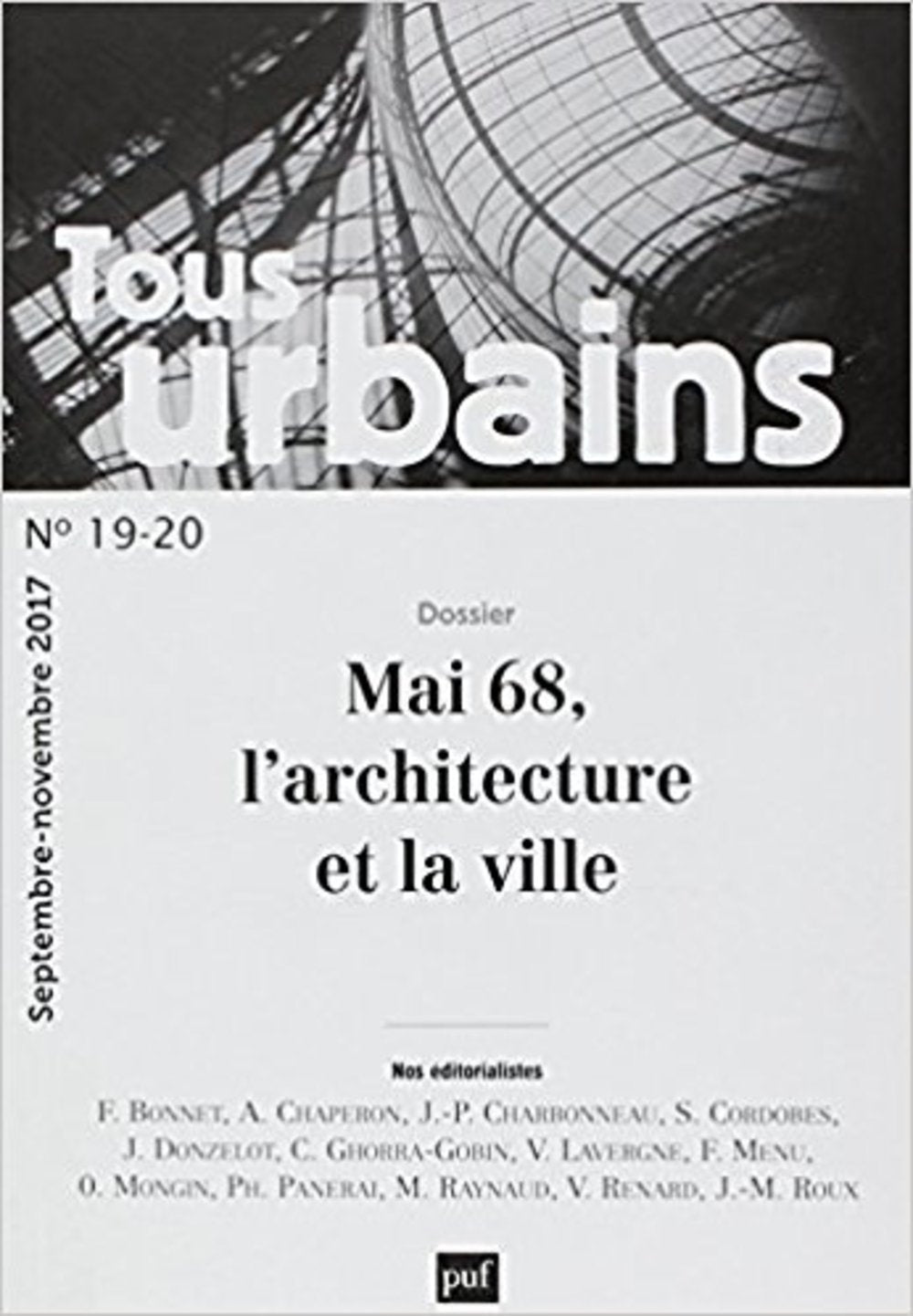 Tous urbains n° 19-20 (2017): L'architecture et la ville : les défis de mai 68 book
