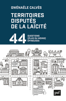 Territoires disputés de la laïcité : 44 questions (plus ou moins) épineuses Law