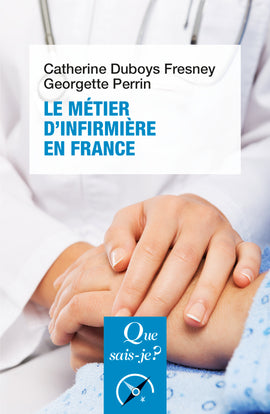 Le métier d'infirmière en France book