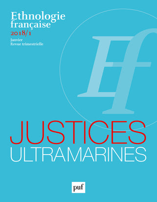 Ethnologie française, n° 1 (2018). Justices ultramarines book