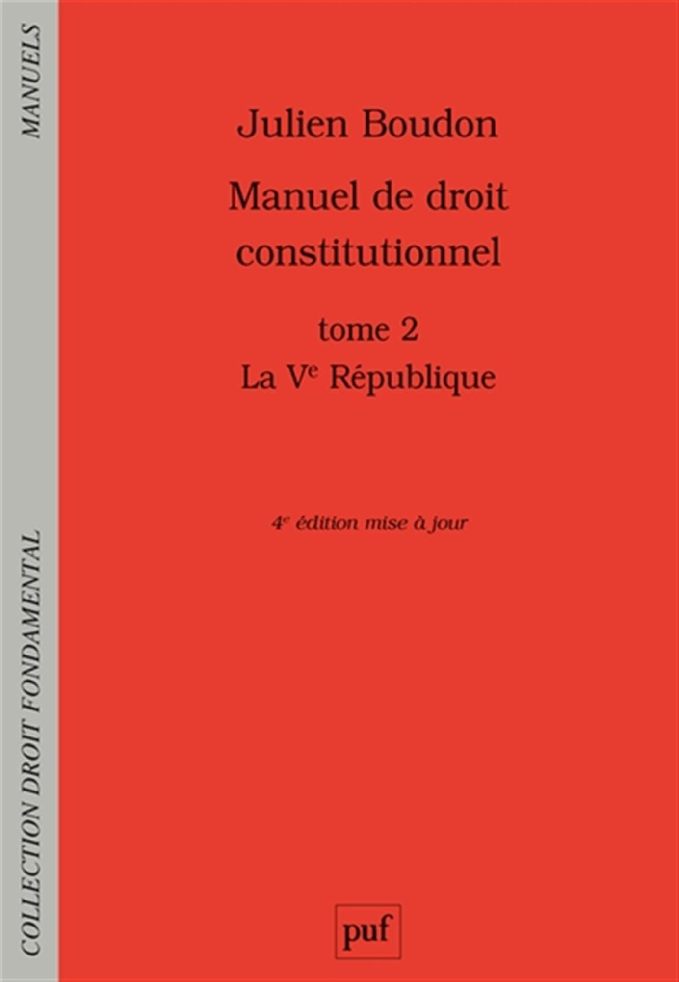 Manuel de droit constitutionnel. Tome II: La Ve République Law