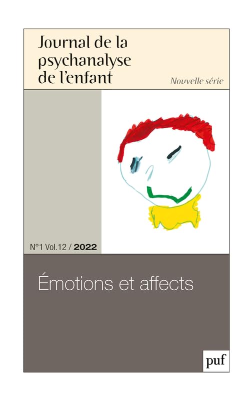 Journal de la psychanalyse de l'enfant 2022-1: Émotions et affects book