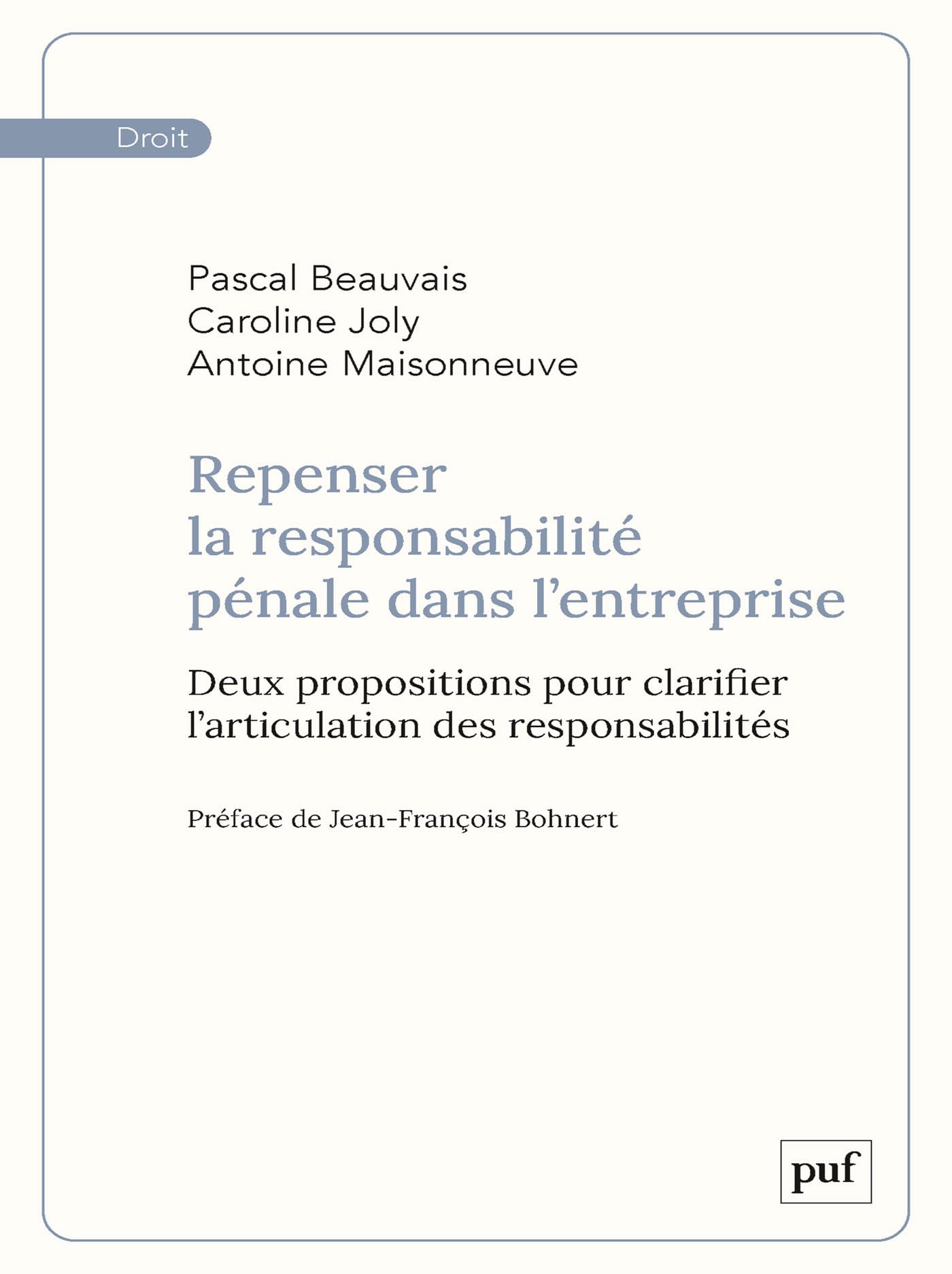 Repenser la responsabilité pénale dans l’entreprise: Deux propositions pour clarifier l'articulation des responsabilités Business, Finance & Career