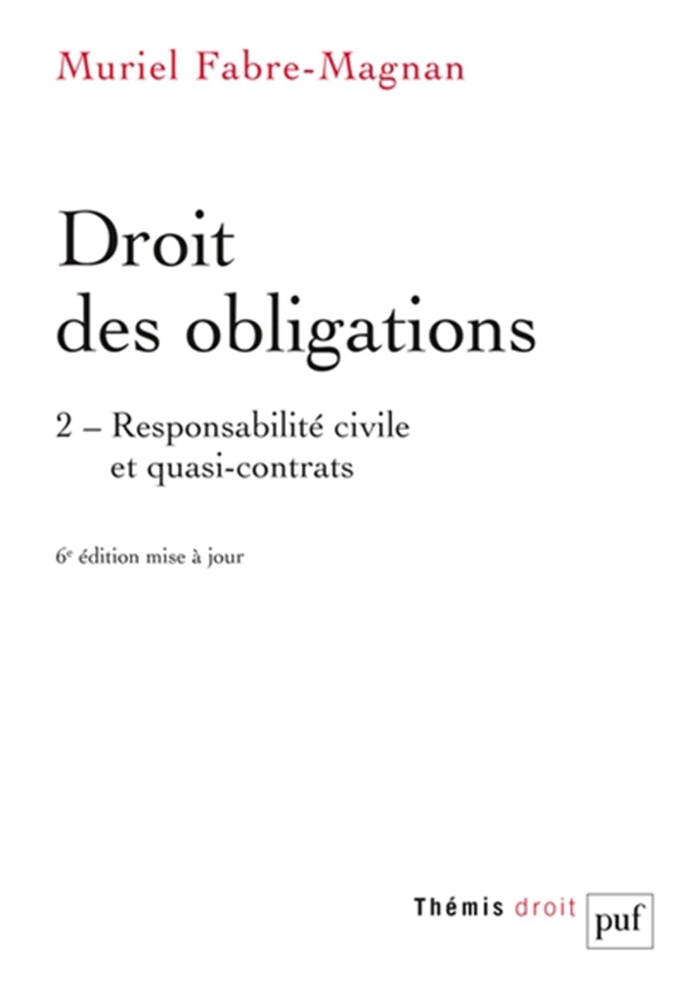 Droit des obligations. Tome 2: Tome 2, Responsabilité civile et quasi-contrats Law