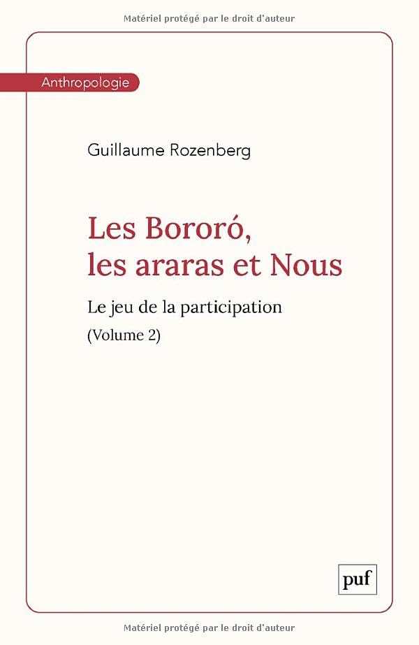 Les Bororó, les araras et Nous. Volume 2: Le jeu de la participation book