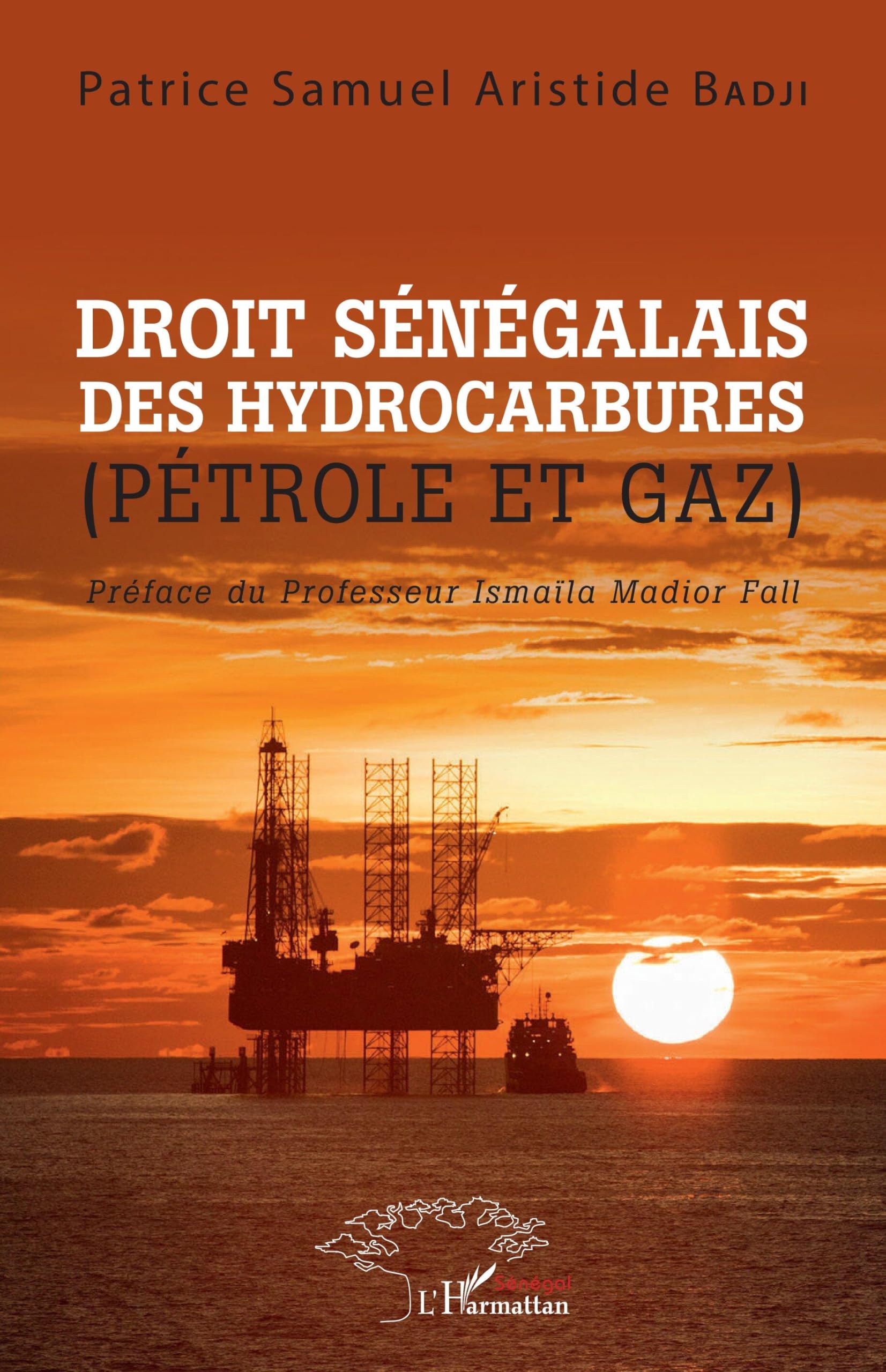 Droit sénégalais des hydrocarbures: (Pétrole et gaz) book