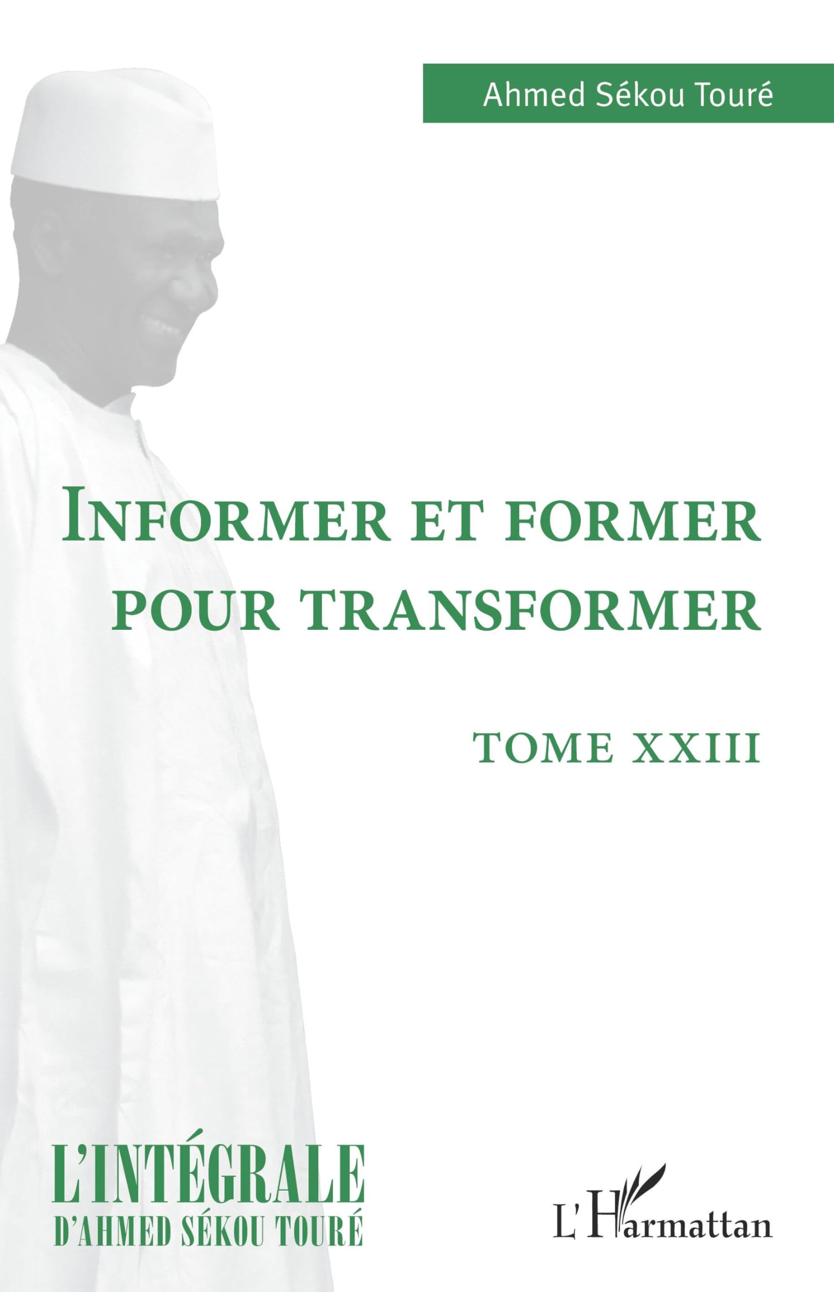 Informer et former pour transformer: Tome XXIII book