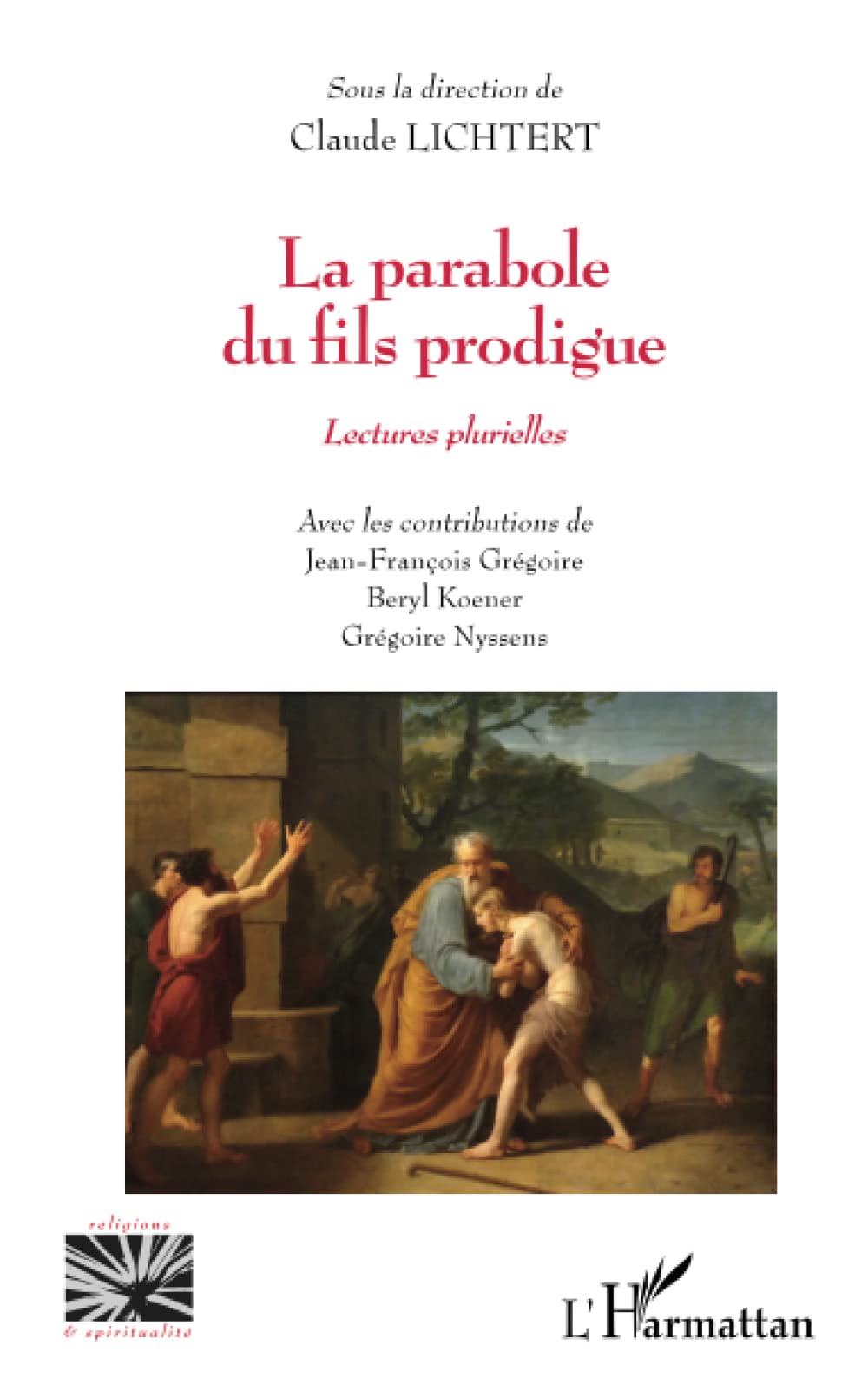 La parabole du fils prodigue: Lectures plurielles book