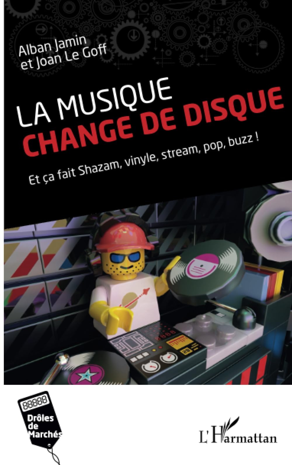 La musique change de disque: Et ça fait Shazam, vinyle, stream, pop, buzz ! book