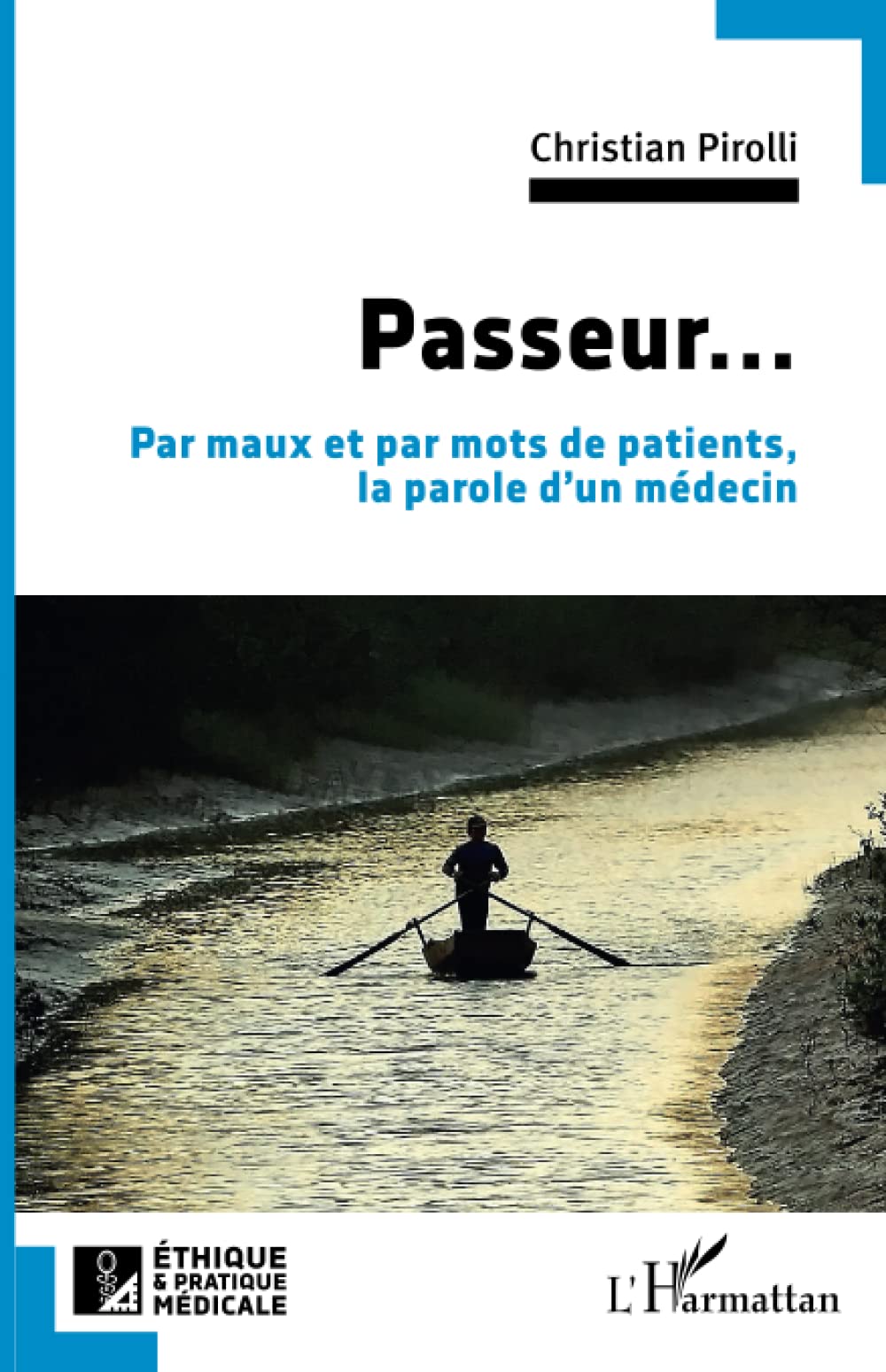 Passeur...: Par maux et par mots de patients, la parole d'un médecin book