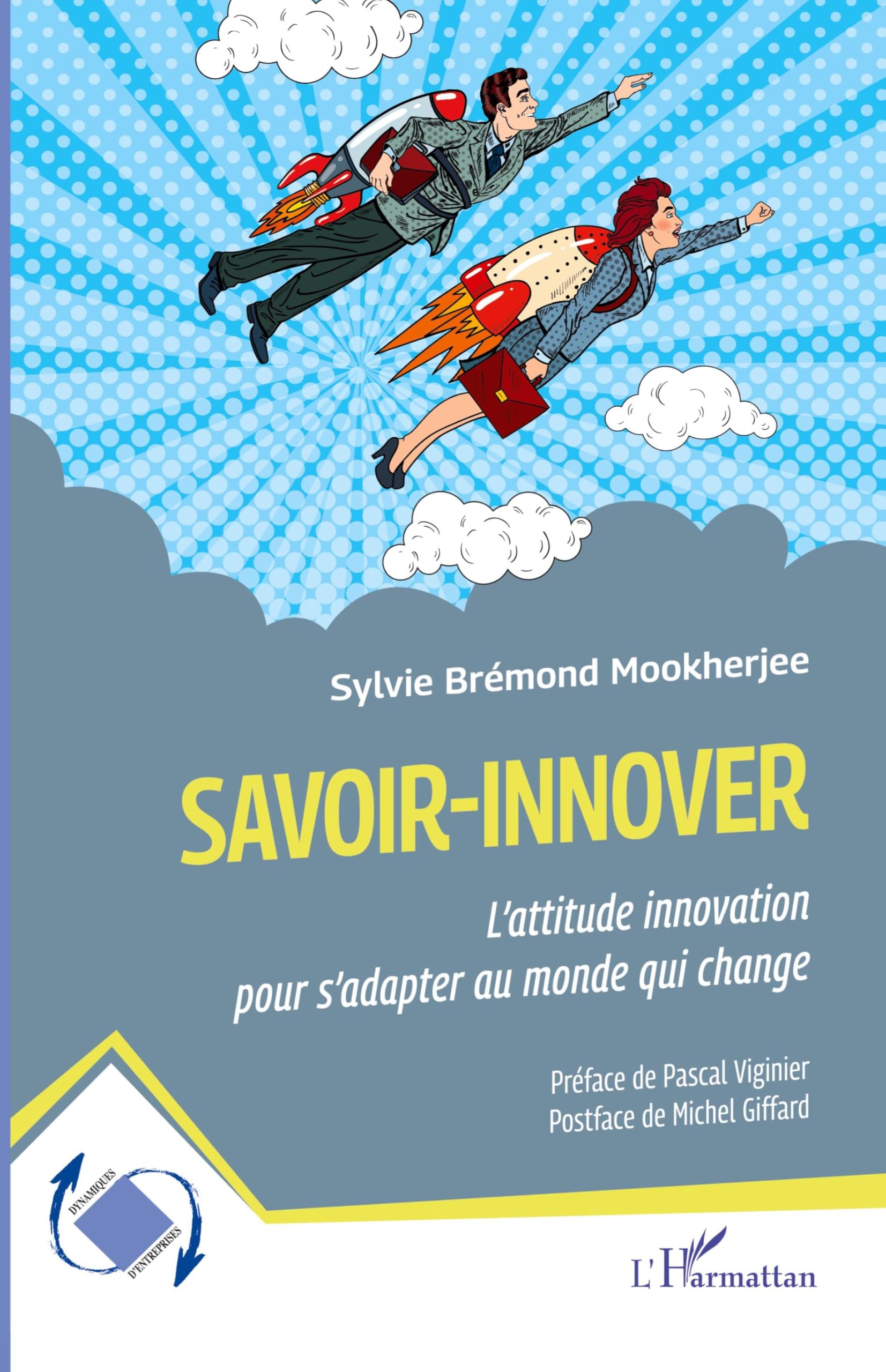 Savoir-innover: L'attitude innovation pour s'adapter au monde qui change Law