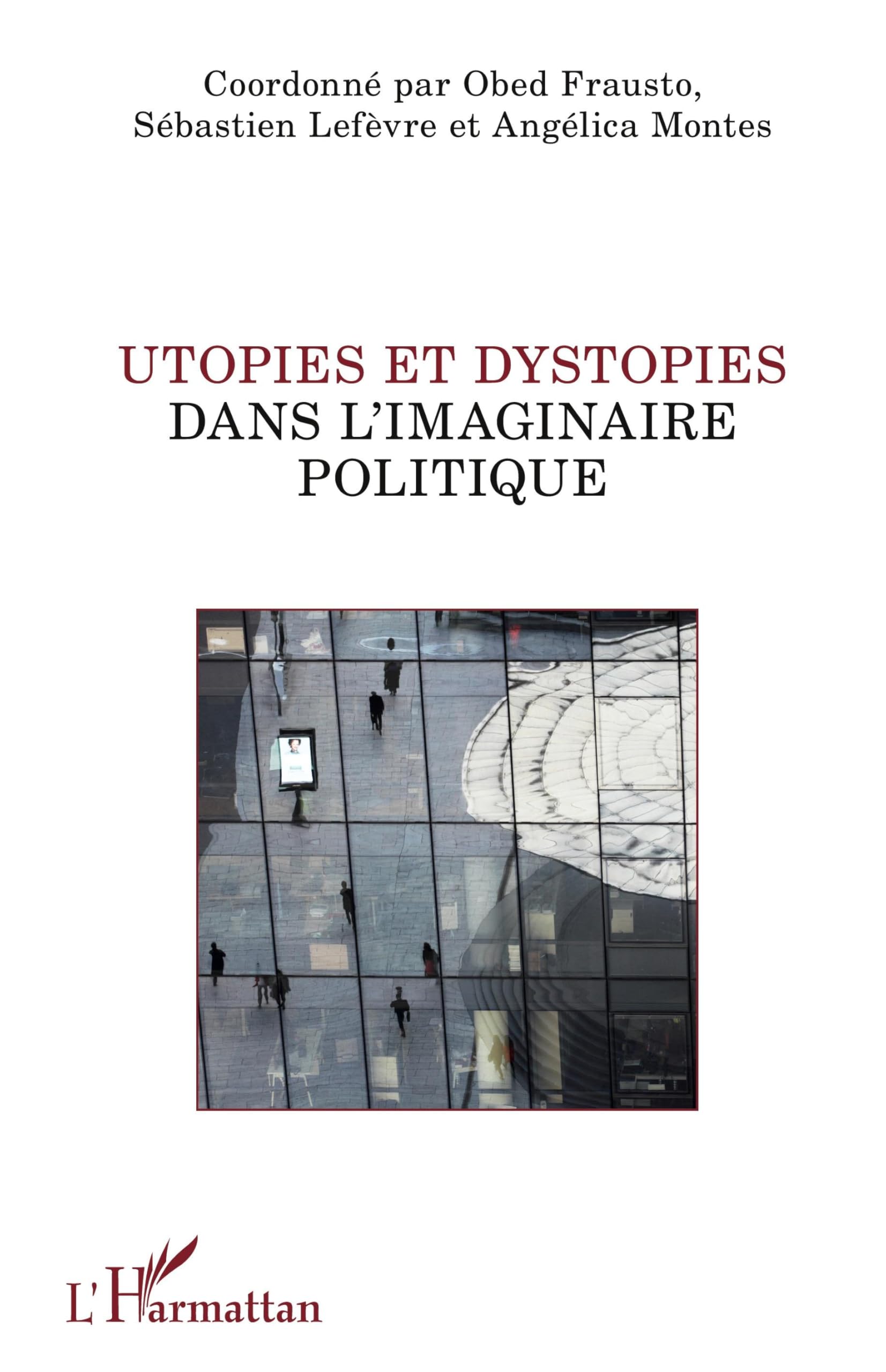Utopies et dystopies dans l'imaginaire politique book