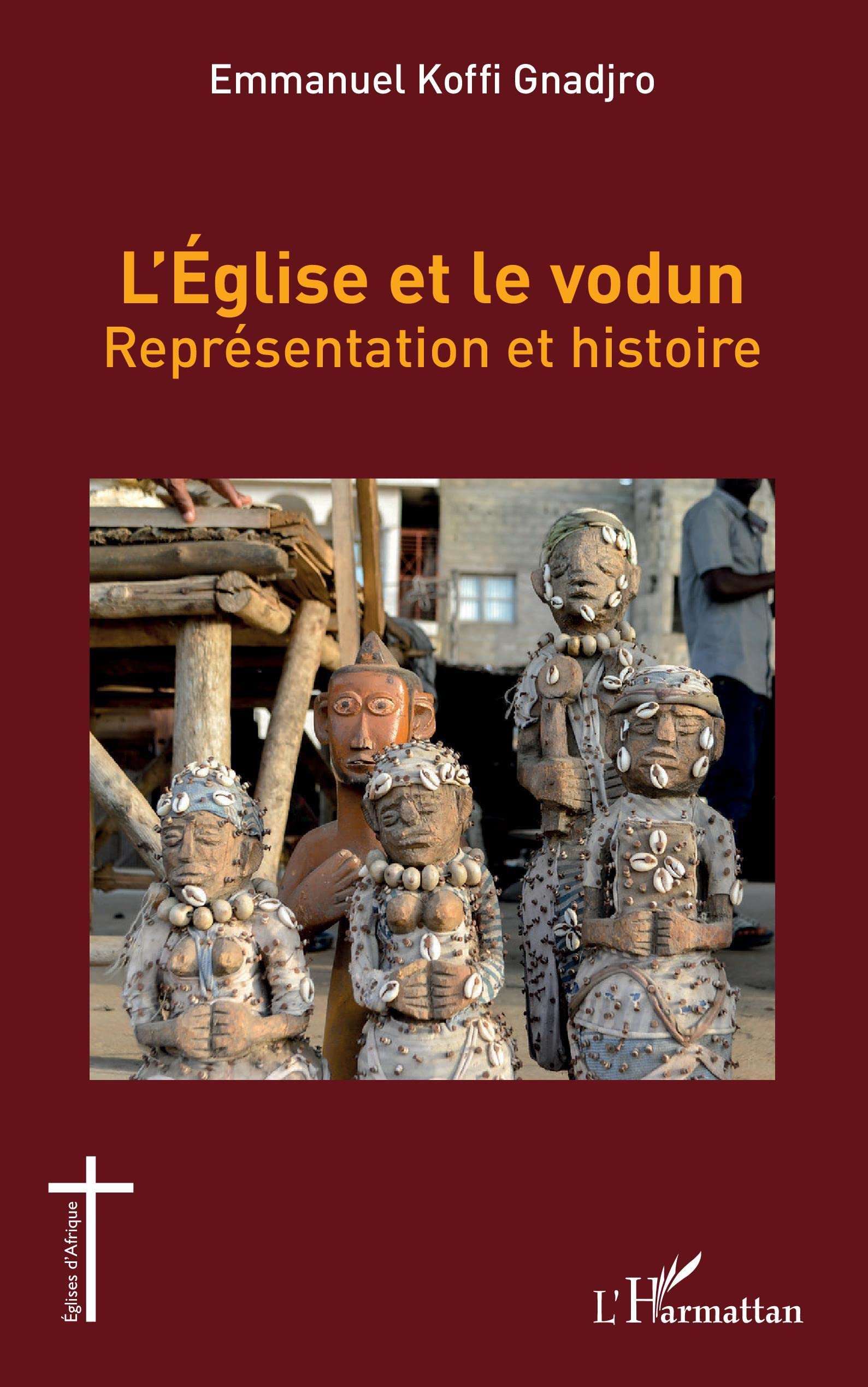 L'église et le vodun: Représentation et histoire book