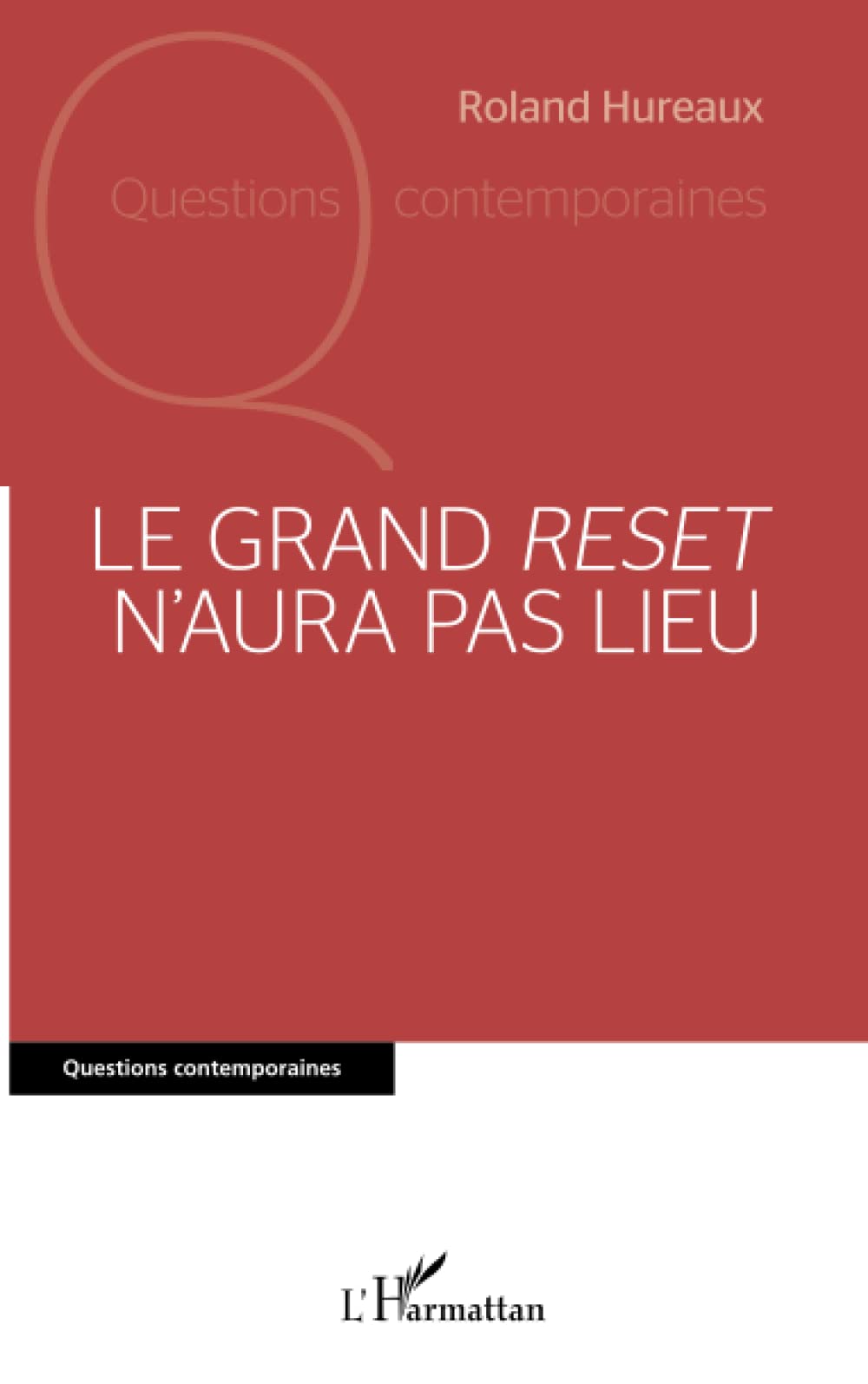 Le grand reset n'aura pas lieu Politics & History