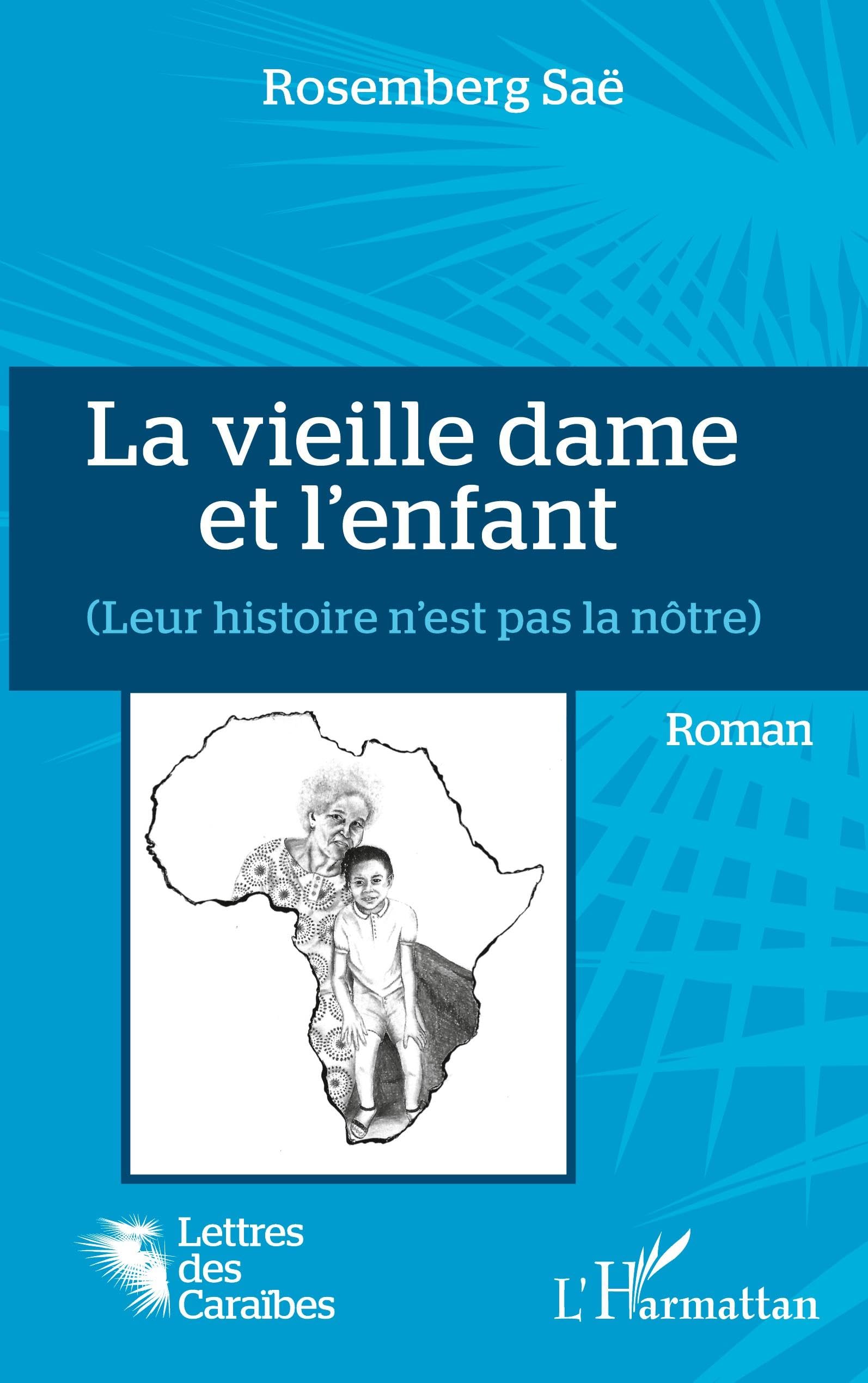 La vieille dame et l'enfant: (Leur histoire n'est pas la nôtre) book