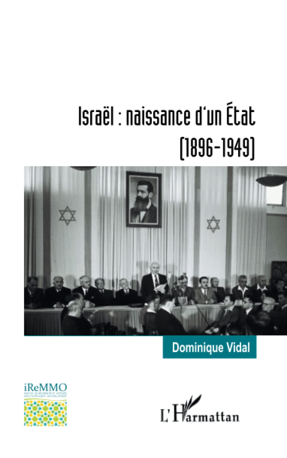 Israël : naissance d'un État: (1896-1949) book