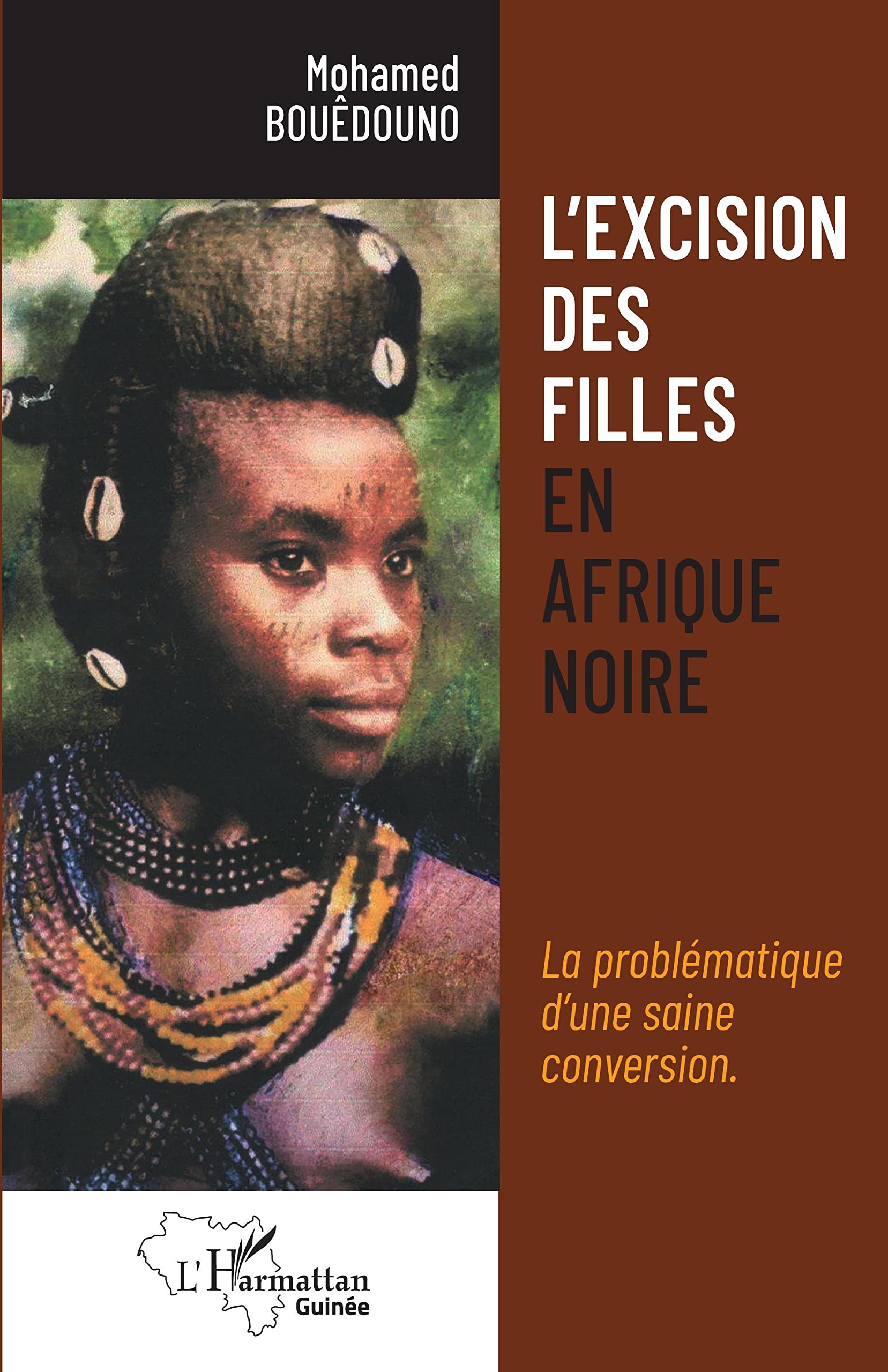 L'excision des filles en Afrique noire: La problématique d'une saine conversion. book