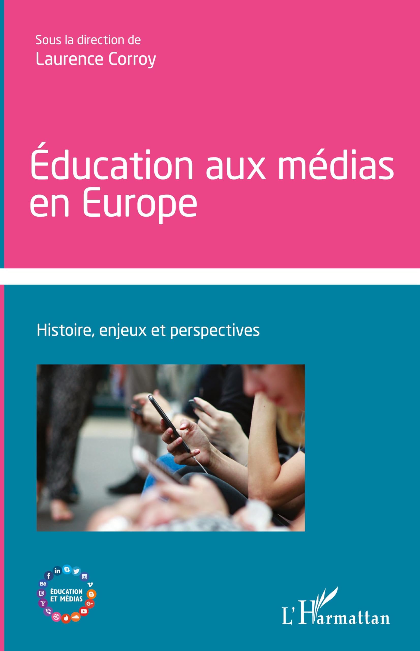 Éducation aux médias en Europe: Histoire, enjeux et perspectives book