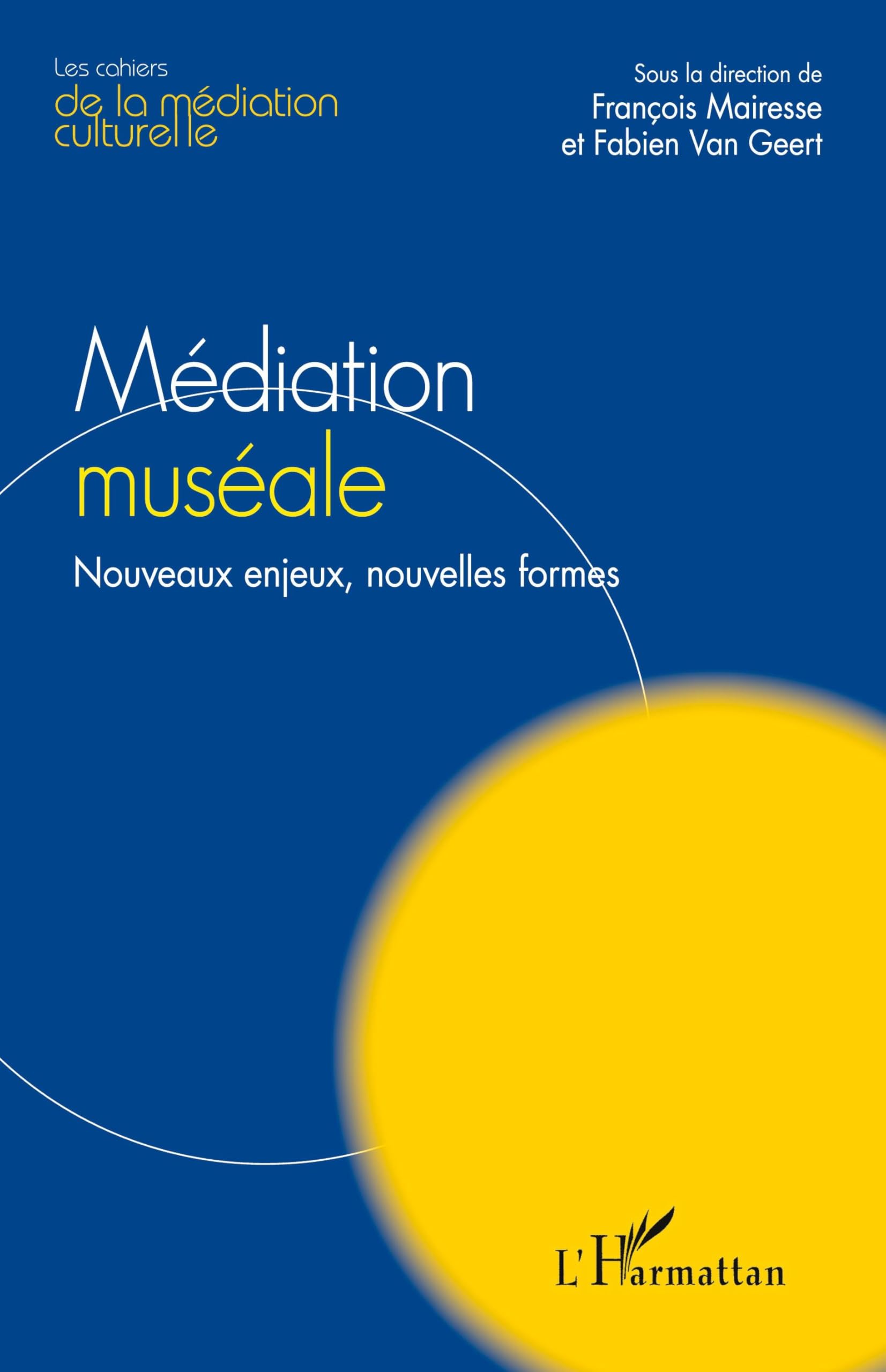 Médiation muséale: Nouveaux enjeux, nouvelles formes book