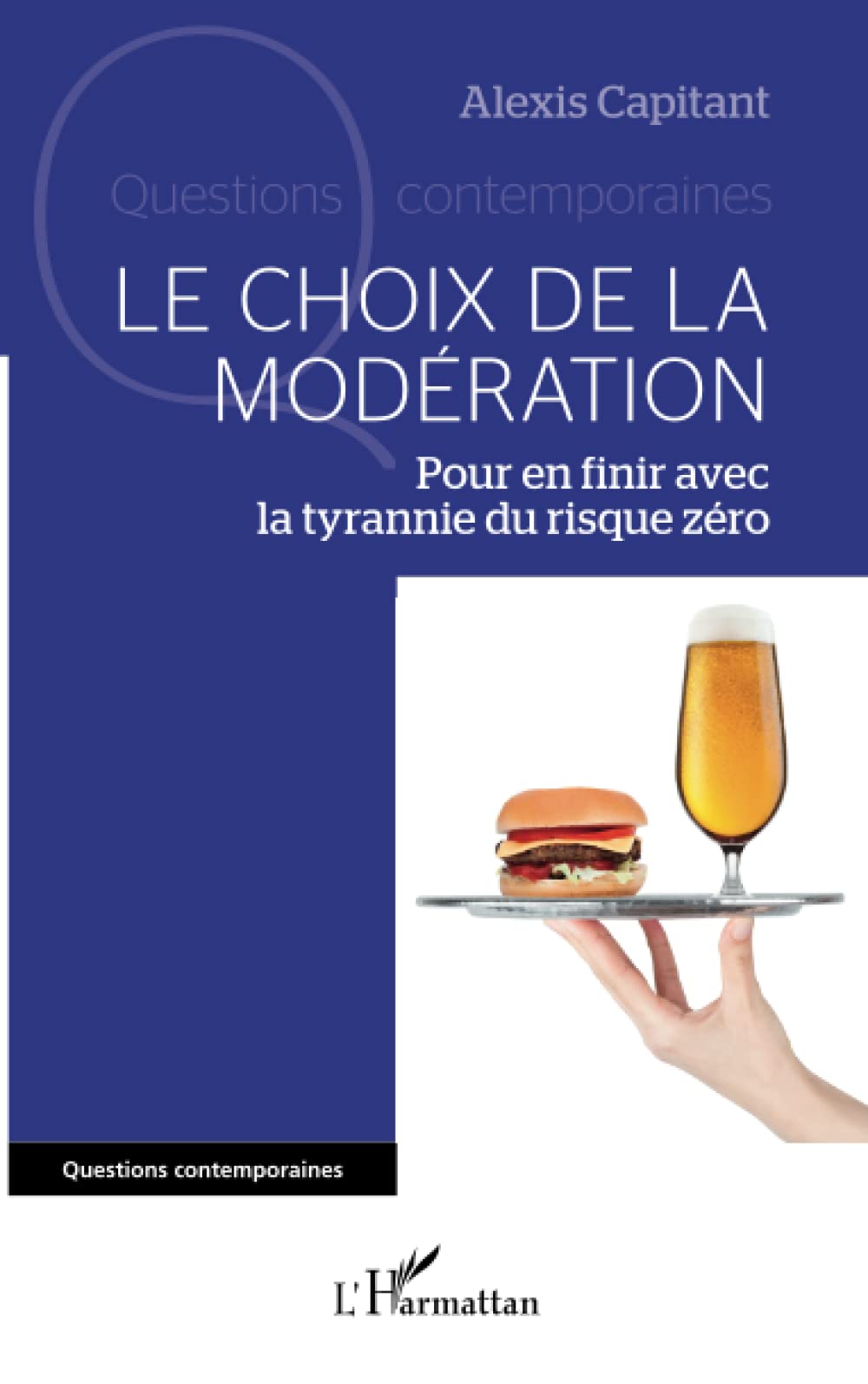 Le choix de la modération: Pour en finir avec la tyrannie du risque zéro book