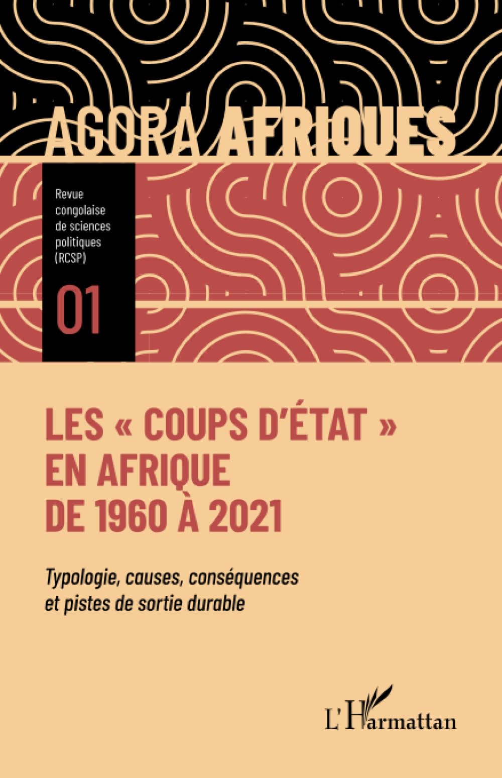 Les coups d'État" en Afrique de 1960 à 2021": Typologie, causes, conséquences et pistes de sortie durable Social Sciences
