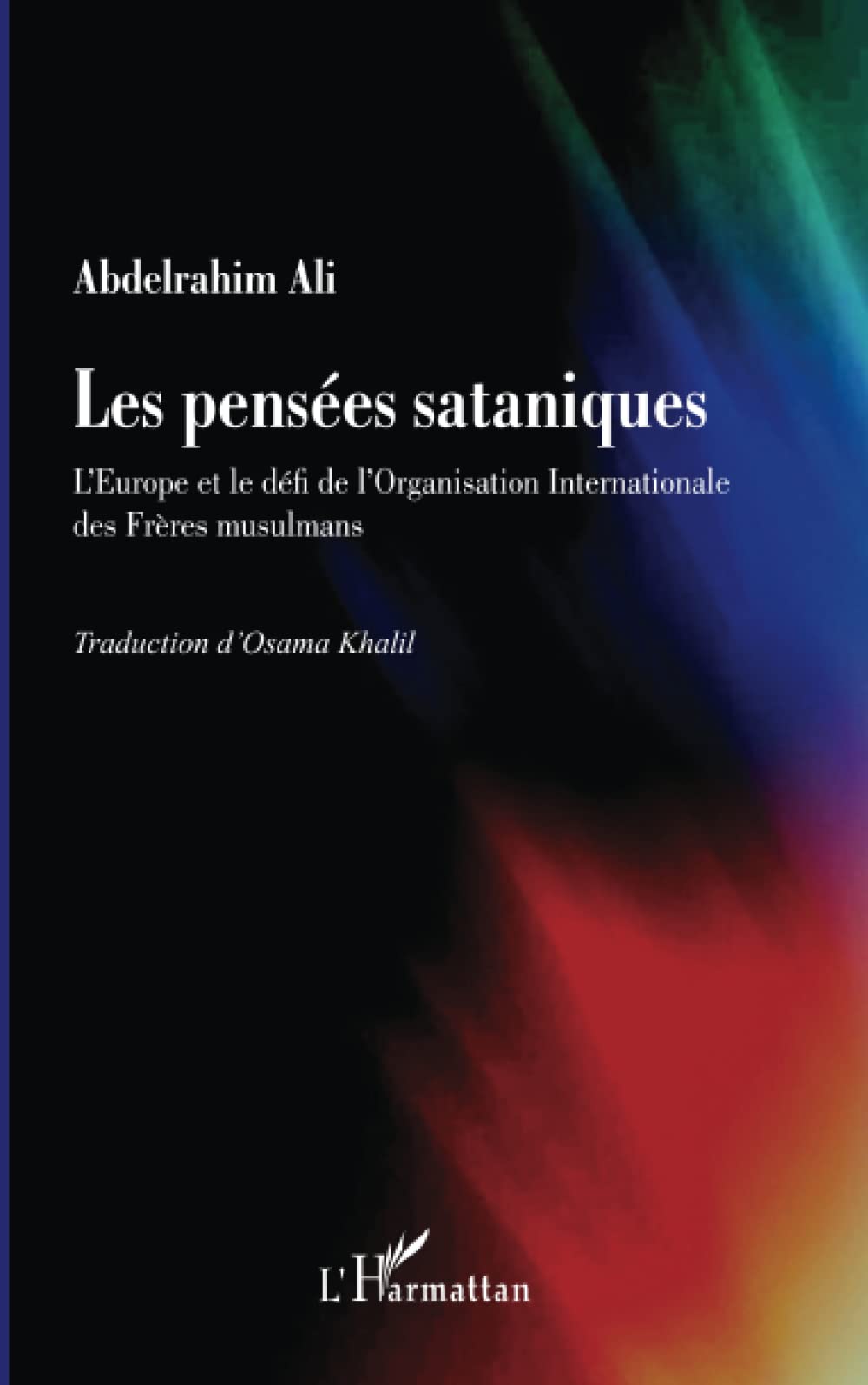 Les pensées sataniques: L'Europe et le défi de l'Organisation Internationale des Frères musulmans Law