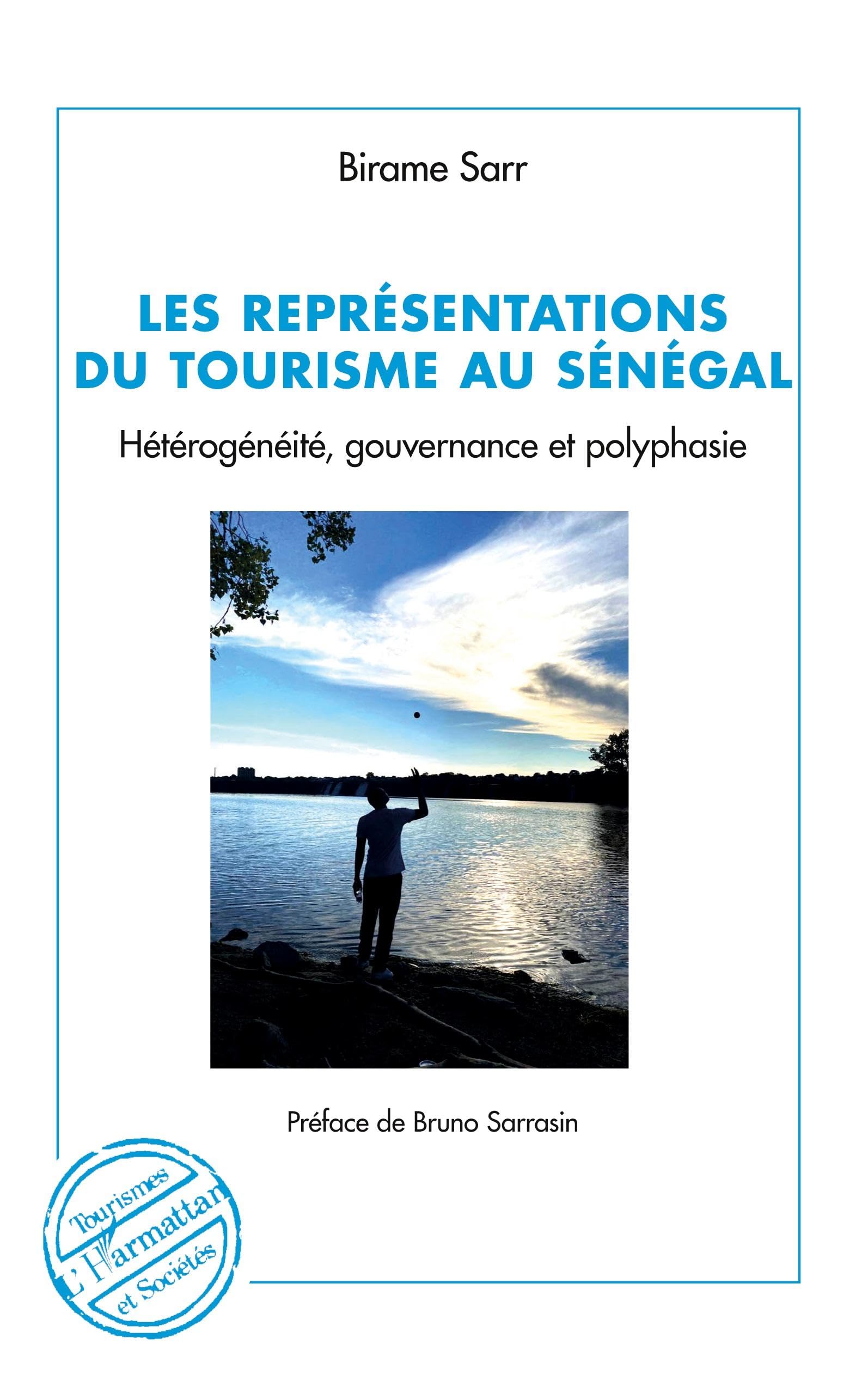 Les représentations du tourisme au Sénégal: Hétérogénéité, gouvernance et polyphasie Leisure, Home & Garden