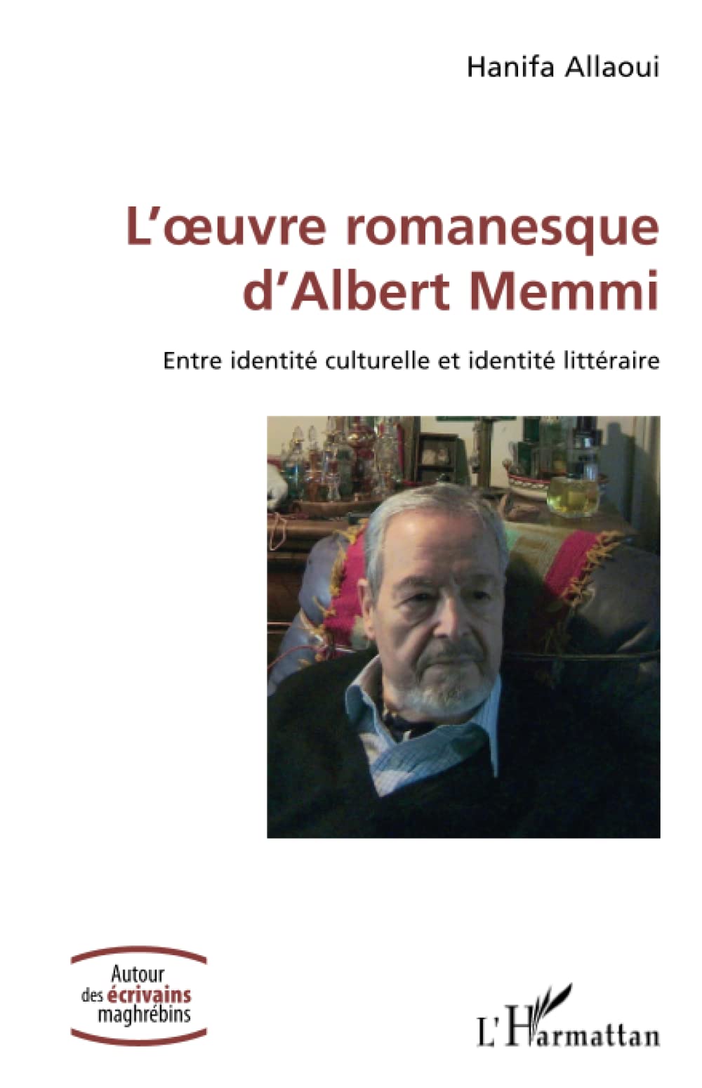 L'œuvre romanesque d'Albert Memmi: Entre identité culturelle et identité littéraire book