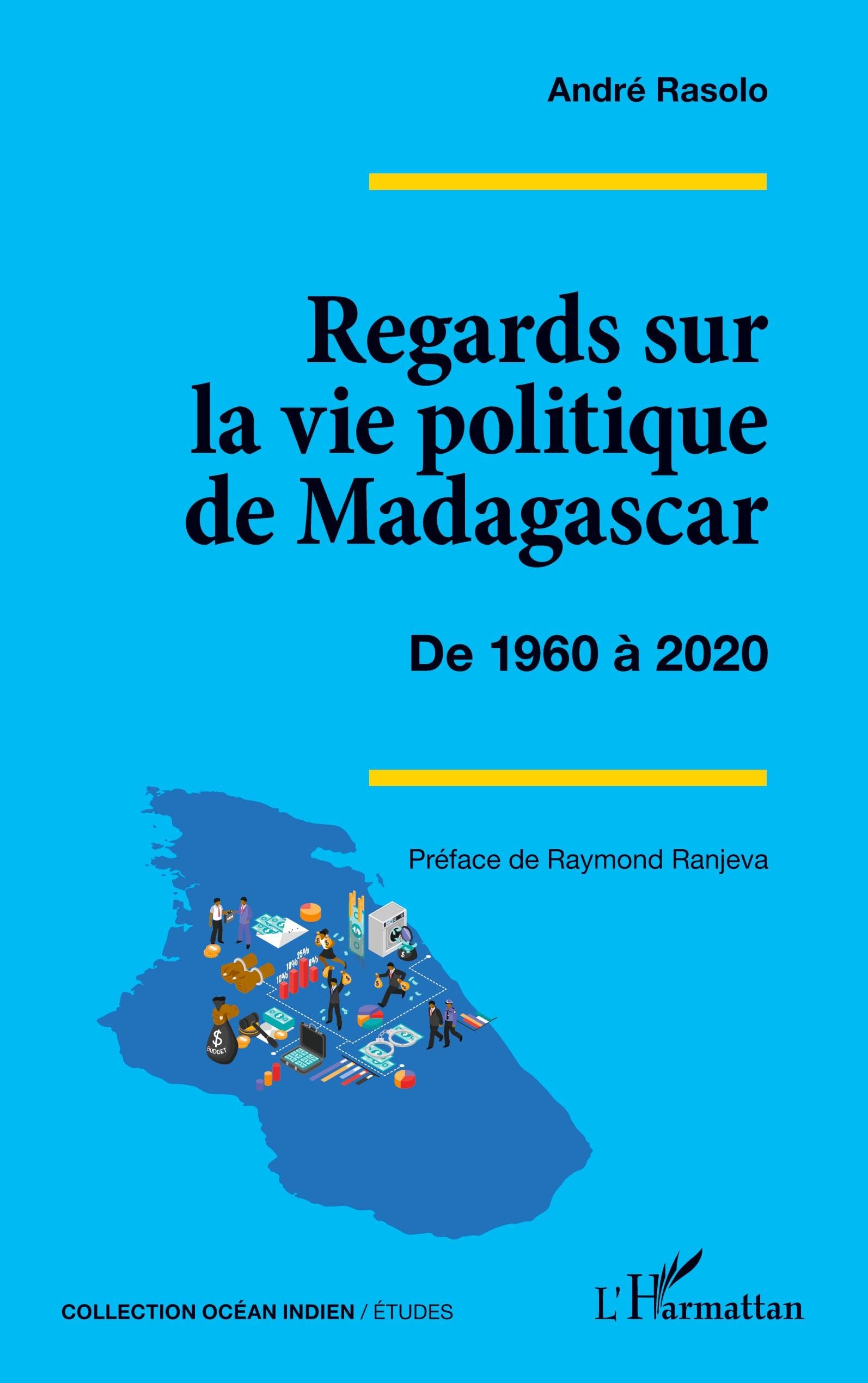 Regards sur la vie politique de Madagascar: De 1960 à 2020 Law