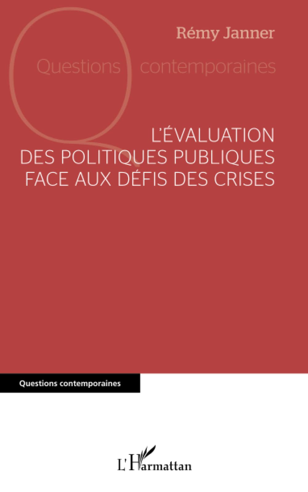 L'évaluation des politiques publiques face aux défis des crises Law