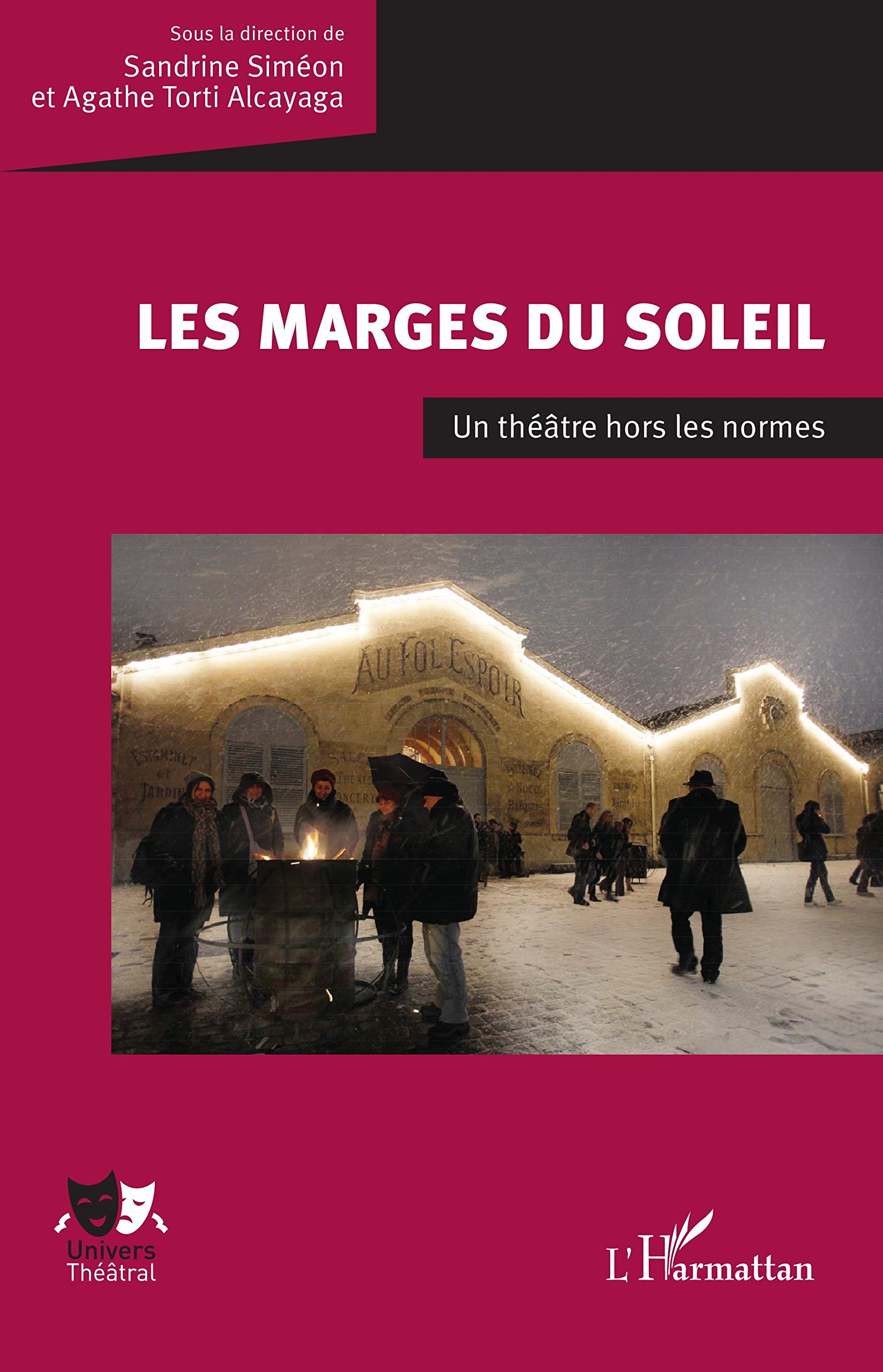 Les marges du Soleil: Un théâtre hors les normes book